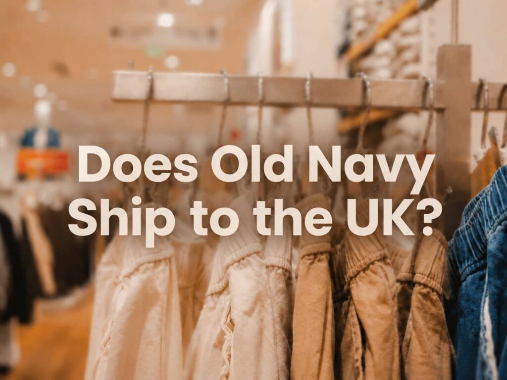 Does Old Navy Ship to the UK?